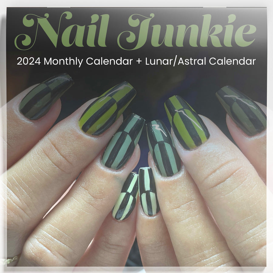 Nail Junkie 2024 Monthly Calendar + Lunar/Astral Calendar